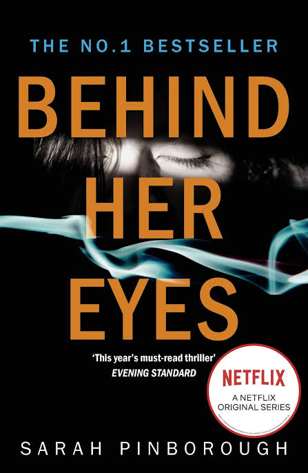 Behind Her Eyes Novel by Sarah Pinborough