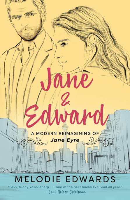 Jane & Edward: A Modern Reimagining of Jane Eyre
Book by Melodie Edwards