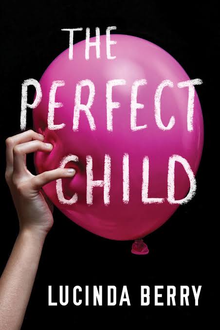 The Perfect Child
Book by Lucinda Berry