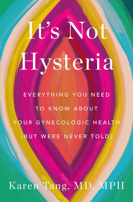 It's Not Hysteria: Everything You Need to Know About Your Reproductive Health (but Were Never Told)
Book by Dr Karen Tang