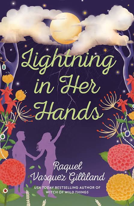 Lightning in Her Hands
Book by Raquel Vasquez Gilliland