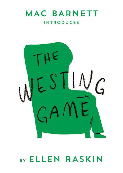 The Westing Game
Book by Ellen Raskin