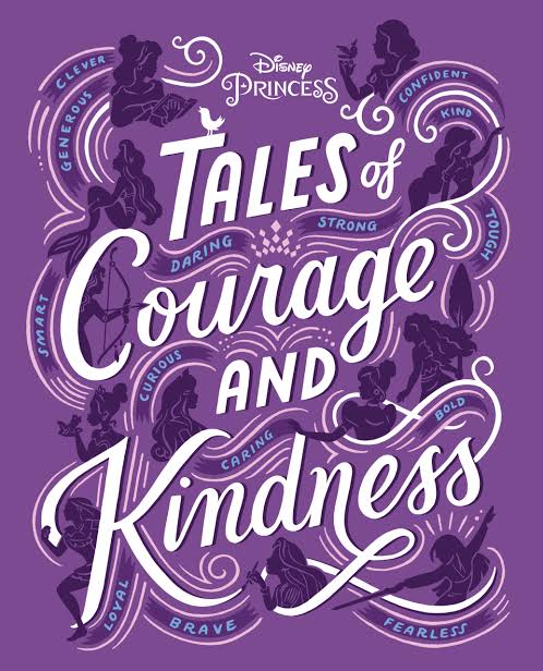 Disney Princess: Tales of Courage and Kindness