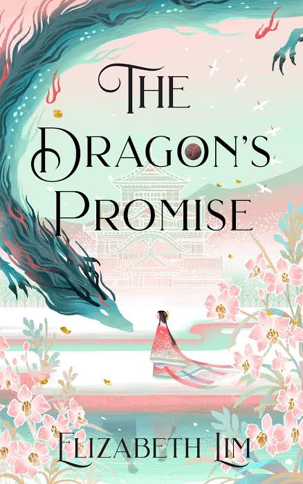 The Dragon's Promise Book by Elizabeth Lim