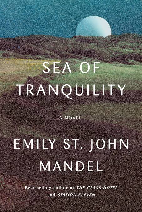 Sea of Tranquility
Novel by Emily St. John Mandel