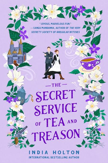 The Secret Service of Tea and Treason
Book by India Holton