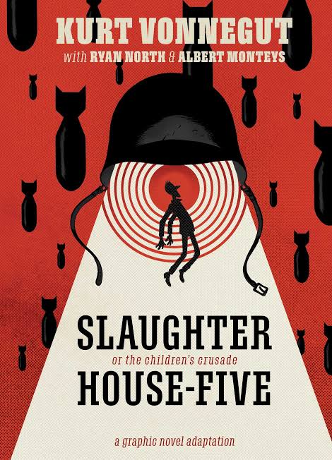 Slaughterhouse-Five by Kurt Vonnegut Jr.