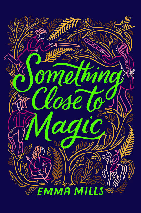 Something Close to Magic
Book by Emma Mills