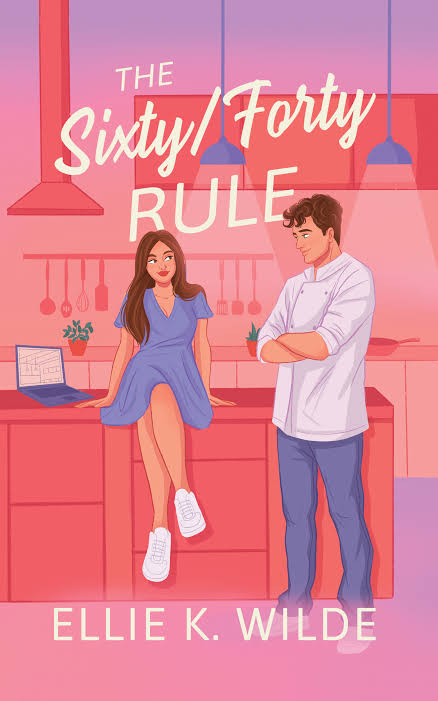 The Sixty/Forty Rule: A Grumpy Sunshine Enemies to Lovers Romance
Book by Ellie K Wilde