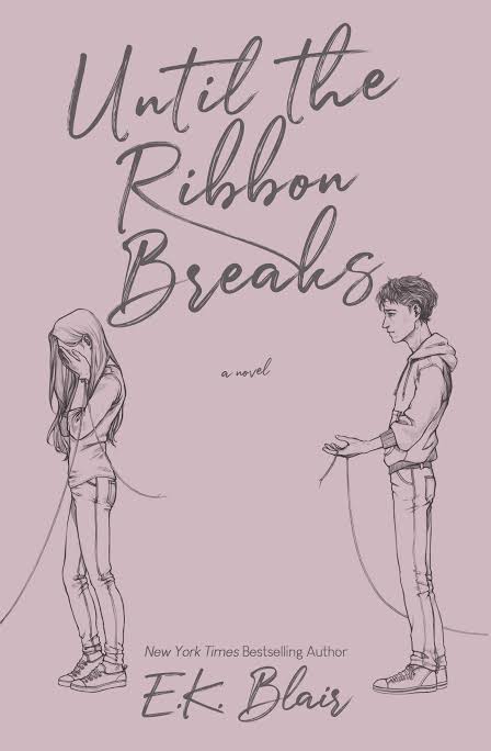 Until the Ribbon Breaks
Book by E.K. Blair