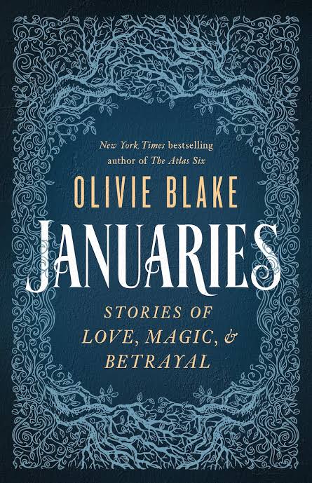 Januaries: Stories of Love, Magic & Betrayal
Book by Olivie Blake