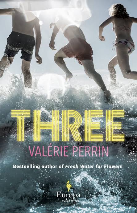 Three
Book by Valérie Perrin