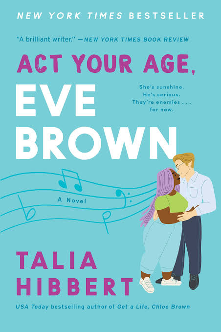 Act Your Age, Eve Brown: A Novel
Novel by Talia Hibbert