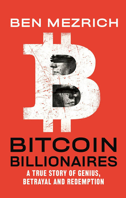 Bitcoin Billionaires
Book by Ben Mezrich