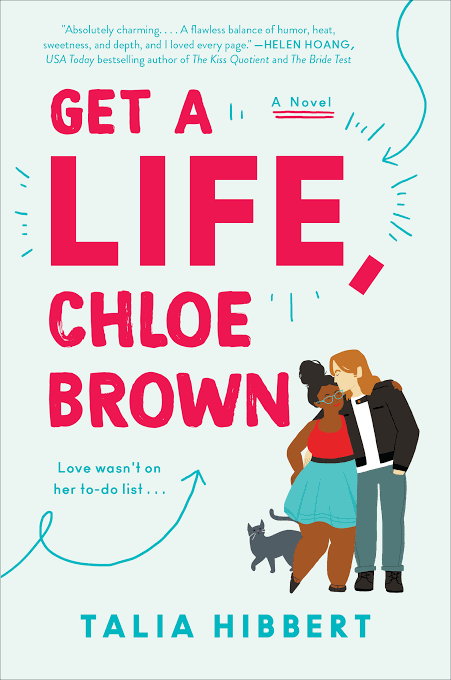 Get a Life, Chloe Brown
Novel by Talia Hibbert