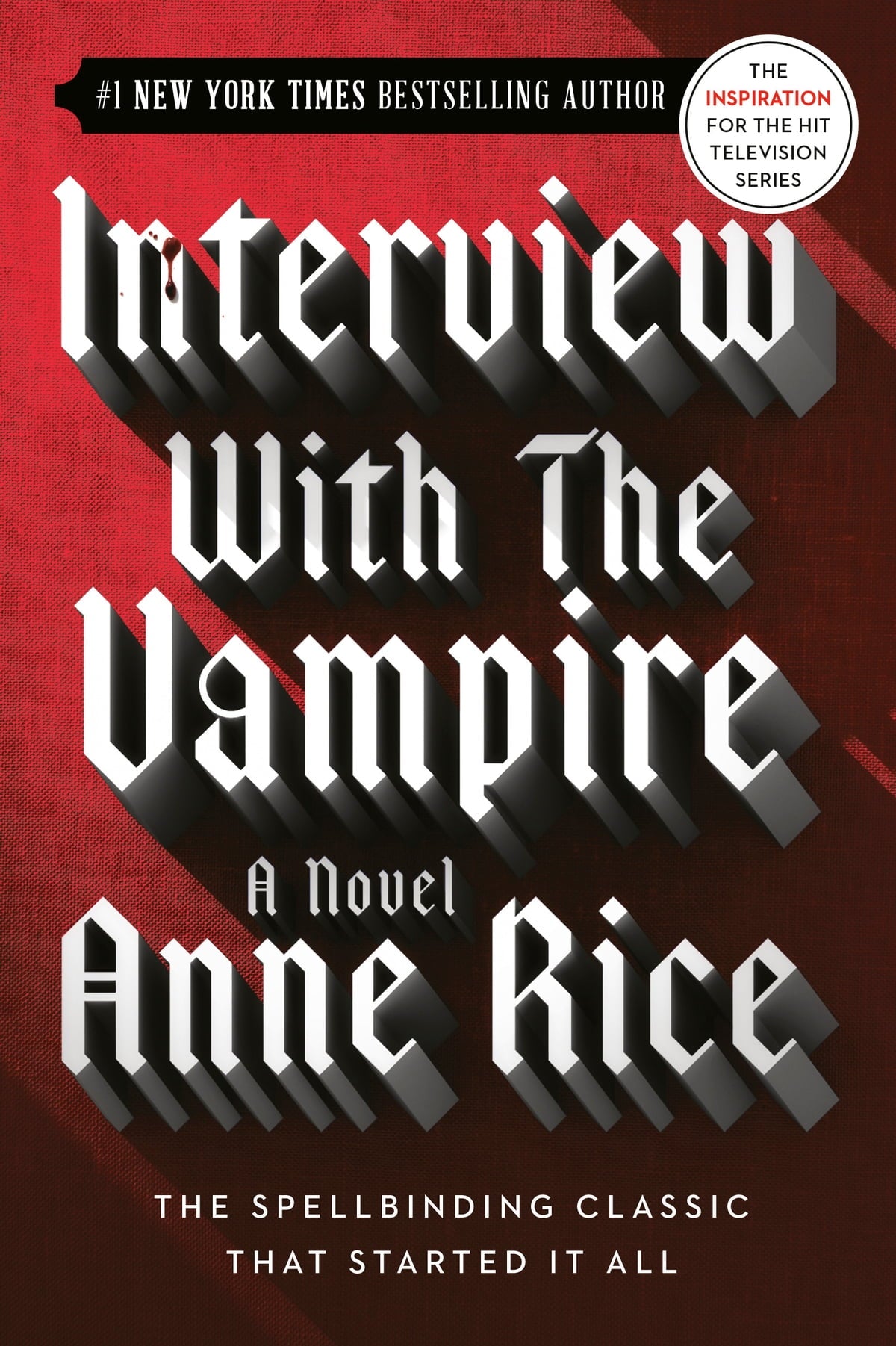 Interview with the Vampire
Novel by Anne Rice