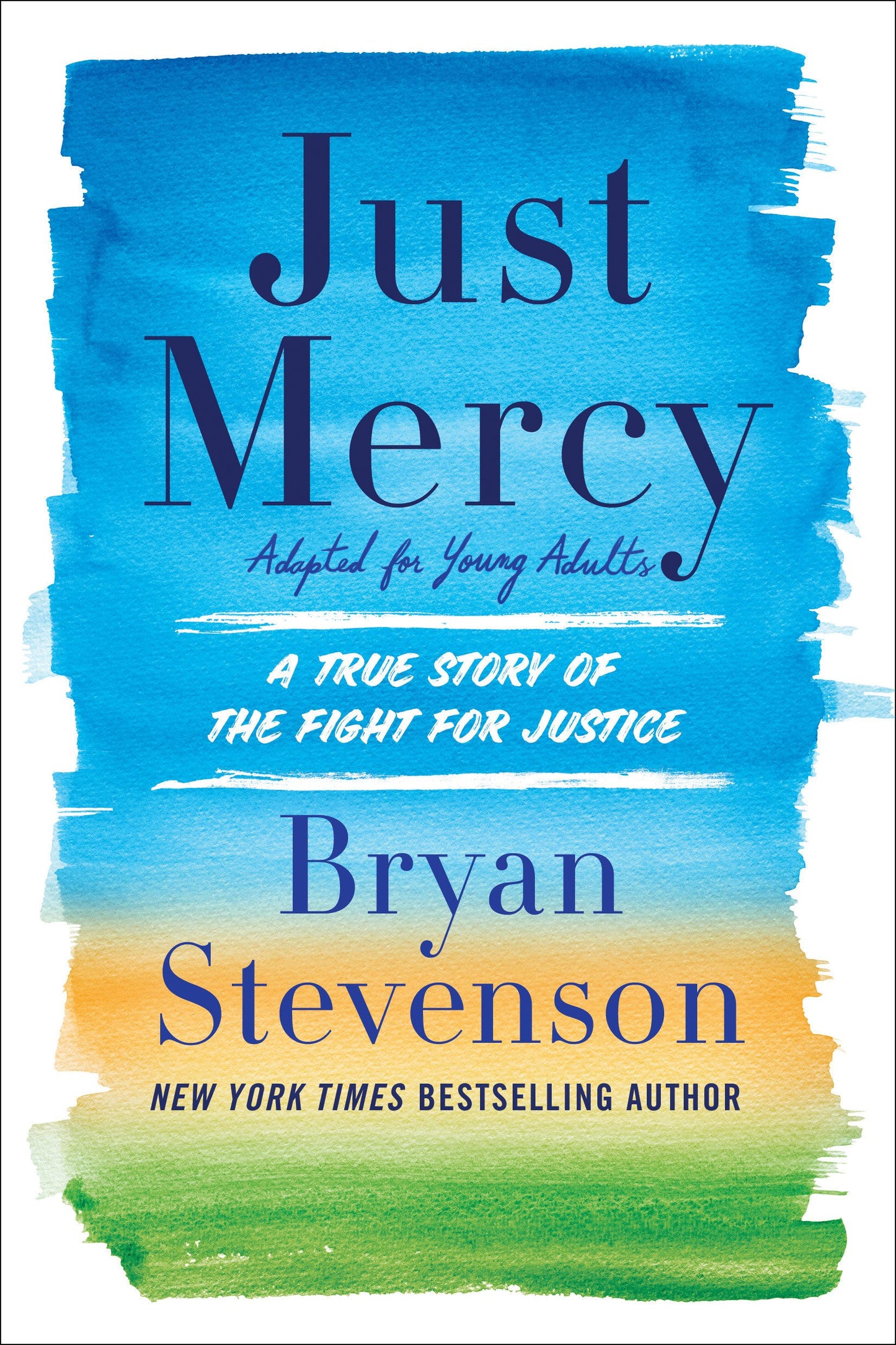 Just Mercy
Book by Bryan Stevenson