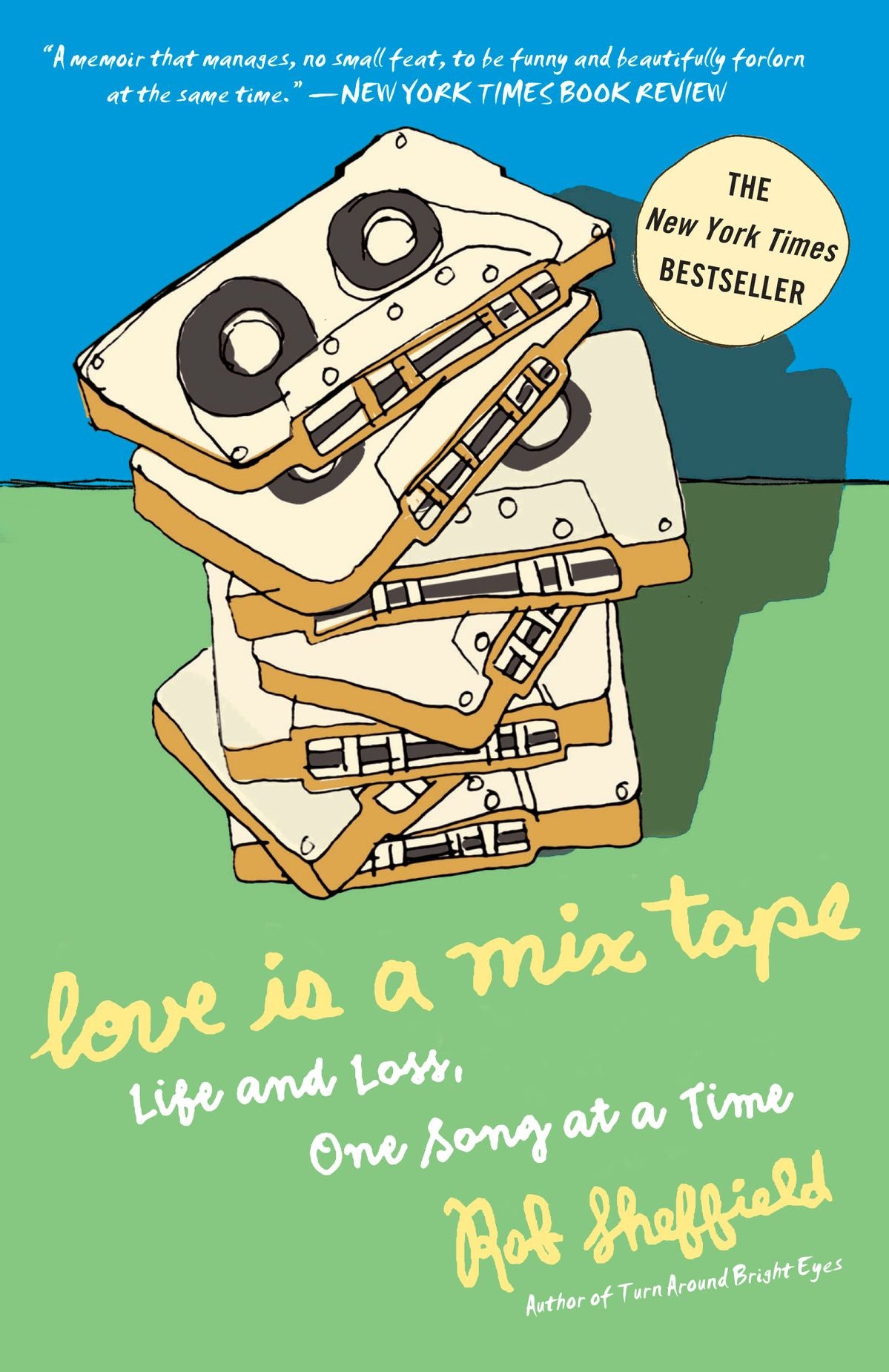 Love Is a Mix Tape
Book by Rob Sheffield