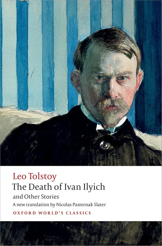 The Death of Ivan Ilyich and Other Stories by Leo Tolstoy