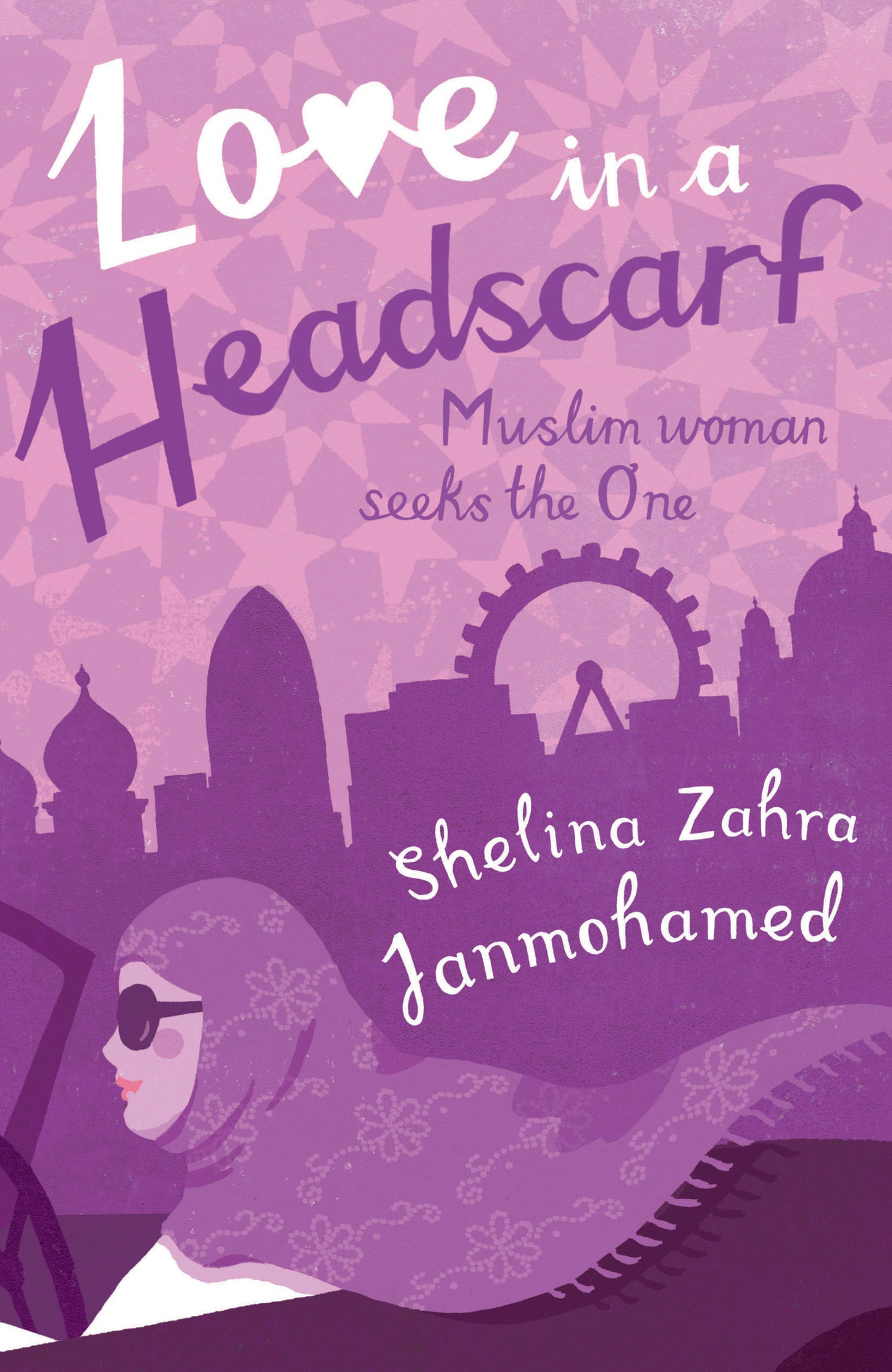 Love in a Headscarf
Book by Shelina Zahra Janmohamed