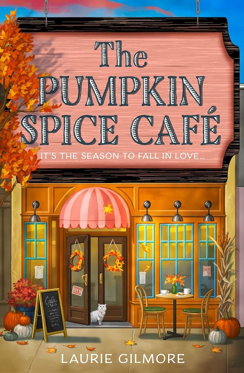 The Pumpkin Spice Café (Dream Harbor, Book 1)
Book by Laurie Gilmore