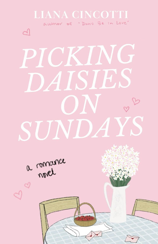 Picking Daisies on Sundays
Book by Liana Cincotti