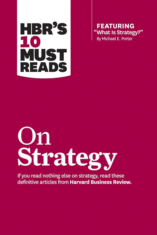HBR's 10 Must Reads on Strategy Book by Harvard Business Review