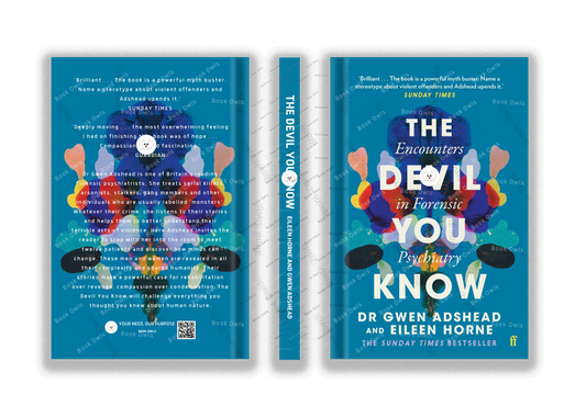 The Devil You Know: Encounters in Forensic Psychiatry
Book by Eileen Horne and Gwen Adshead