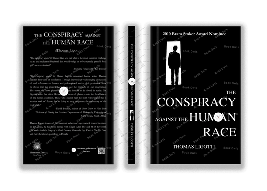 The Conspiracy Against the Human Race
Book by Thomas Ligotti