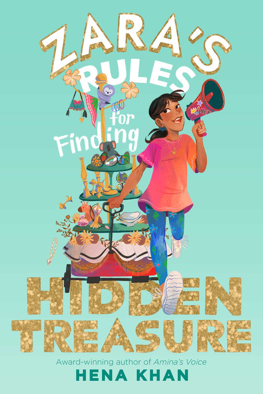 Zara's Rules for Finding Hidden Treasure
Book by Hena Khan